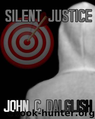 SILENT JUSTICE (Det. Jason Strong (CLEAN SUSPENSE Book 4) by Dalglish John C