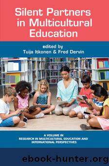 SILENT PARTNERS IN MULTICULTURAL EDUCATION by Tuija Itkonen;