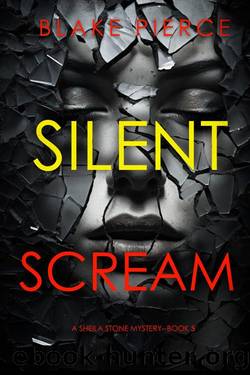 SILENT SCREAM by Blake Pierce