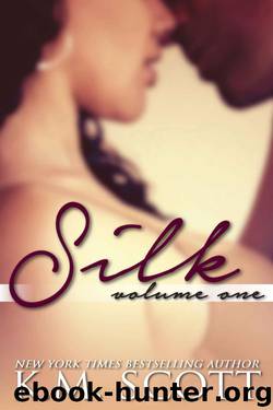 SILK Volume One by K.M. Scott