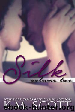 SILK Volume Two by K.M. Scott