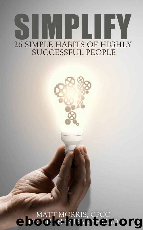 SIMPLIFY: 25 Simple Habits of Highly Successful People (The Power of Habit) by Dr. Shah Faisal Ahmad