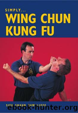 SIMPLY WING CHUN KUNG FU by Shaun Rawcliffe