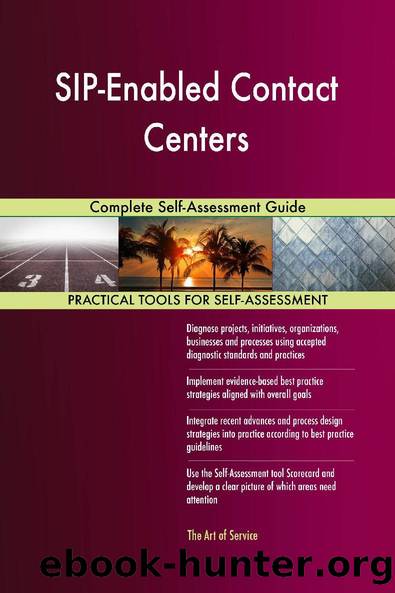 SIP-Enabled Contact Centers Complete Self-Assessment Guide by Blokdyk Gerardus
