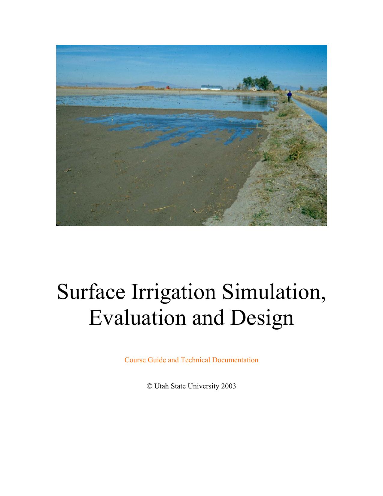 SIRMOD III: Surface Irrigation Simulation, Evaluation and Design by Wynn R. Walker