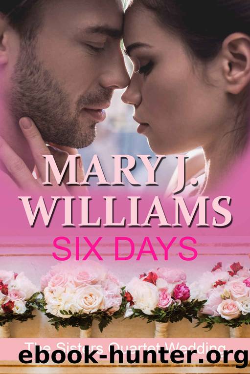 SIX DAYS by Mary J. Williams