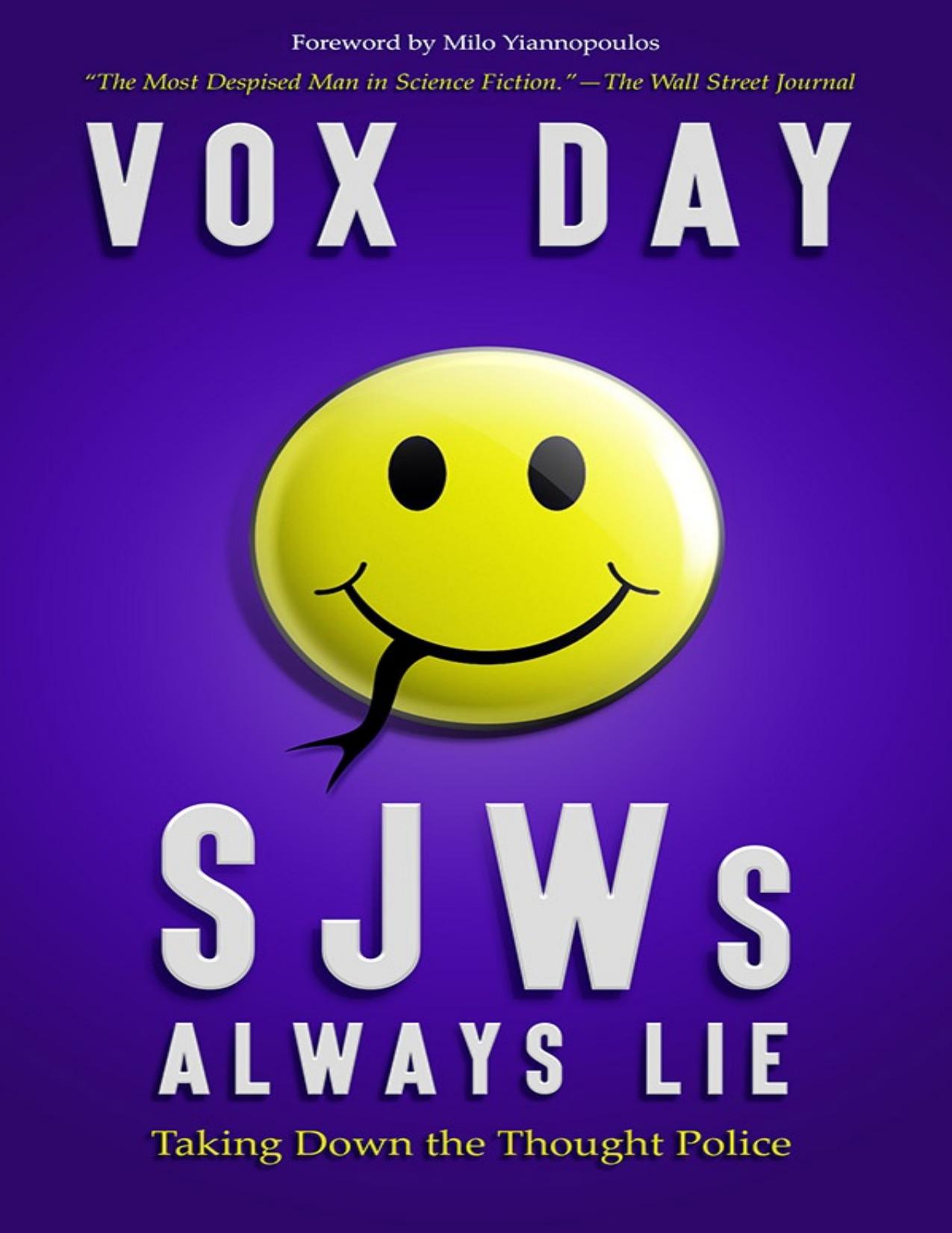 SJWs Always Lie: Taking Down the Thought Police by Vox Day