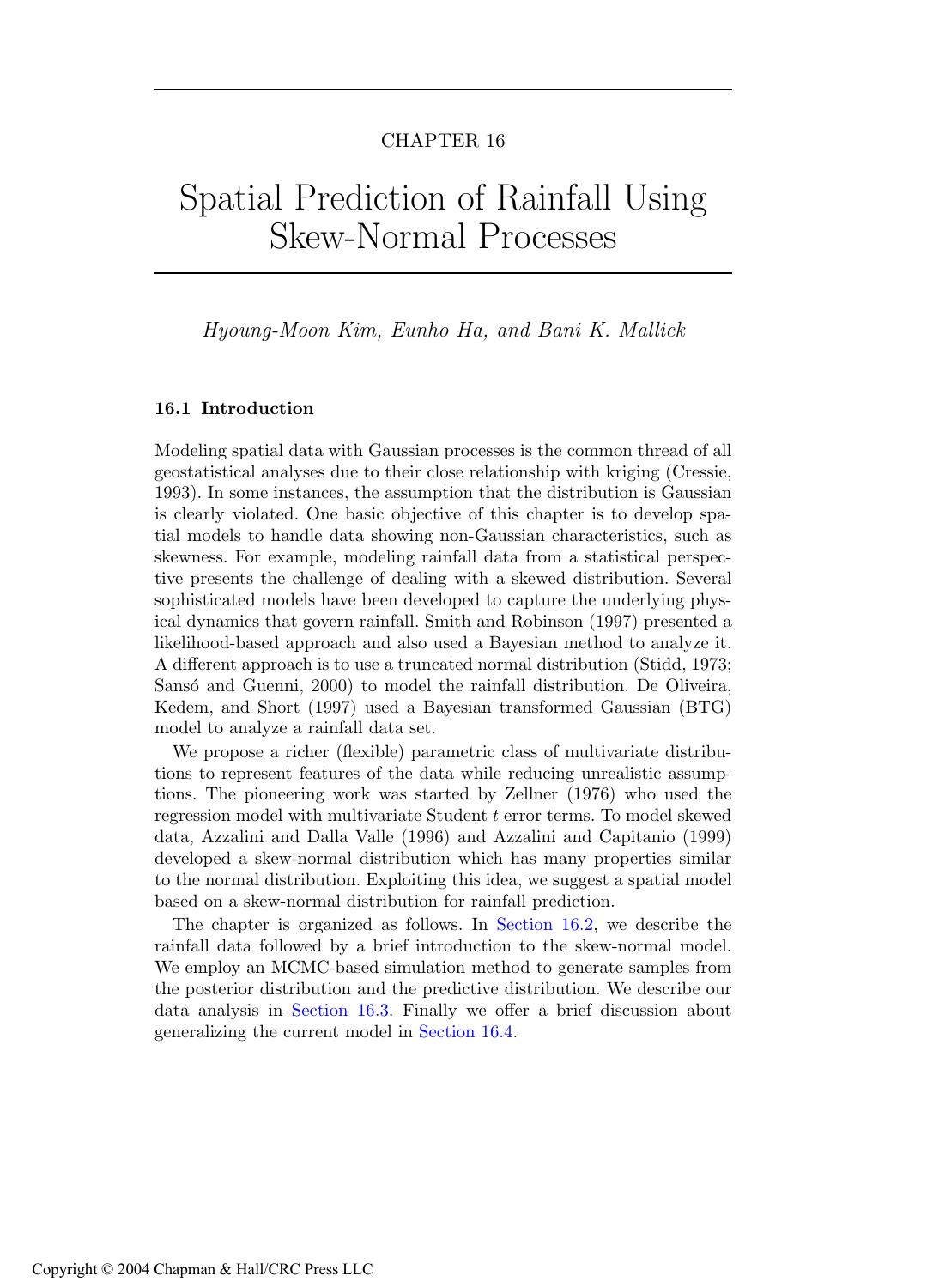 SKEW-ELLIPTICAL DISTRIBUTIONS AND THEIR APPLICATIONS: A JOURNEY BEYOND NORMALITY by Hyoung-Moon Kim Ha Eunho and Bani K. Mallick