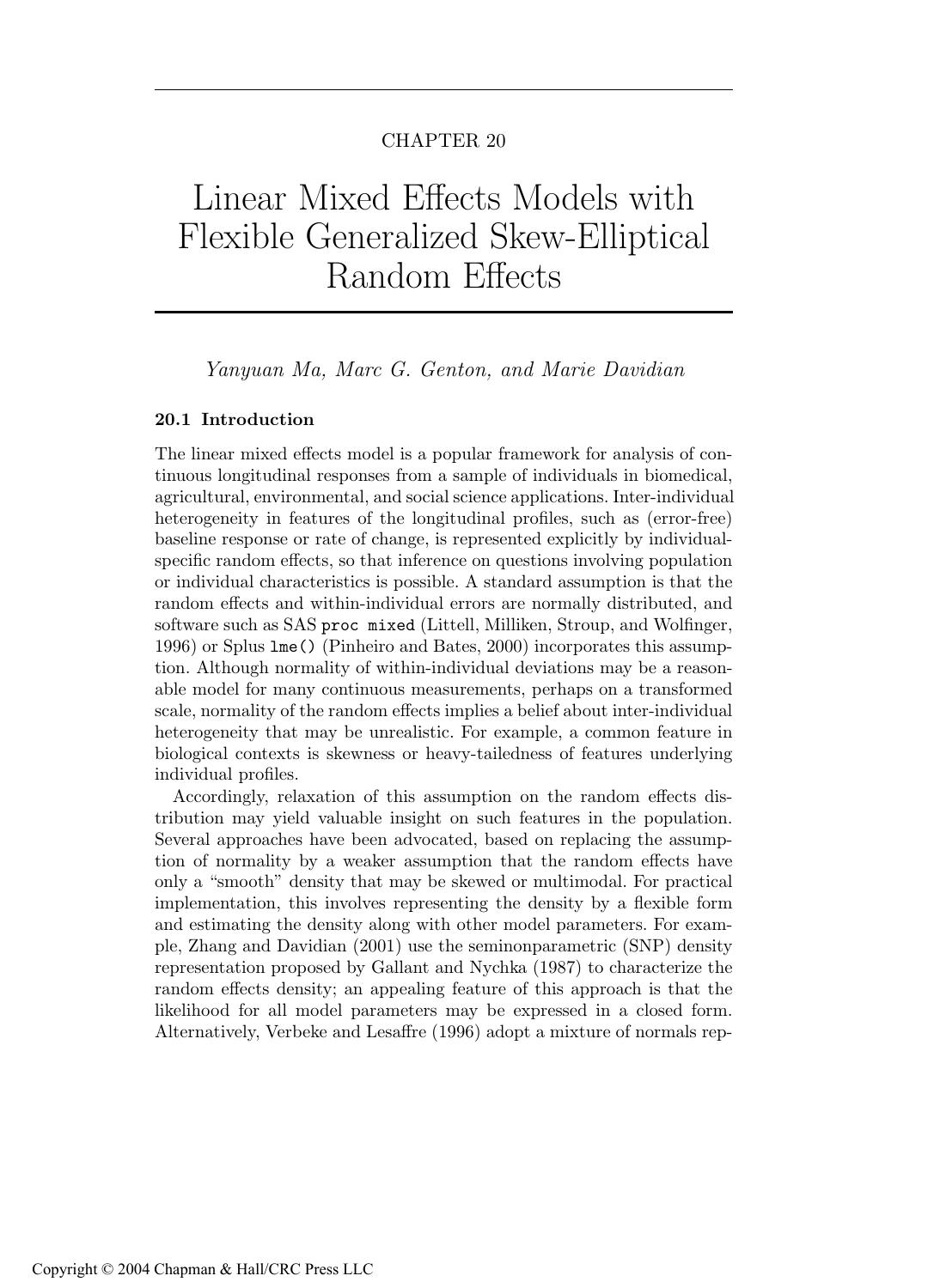 SKEW-ELLIPTICAL DISTRIBUTIONS AND THEIR APPLICATIONS: A JOURNEY BEYOND NORMALITY by Ma Yanyuan Marc G. Genton and Marie Davidian