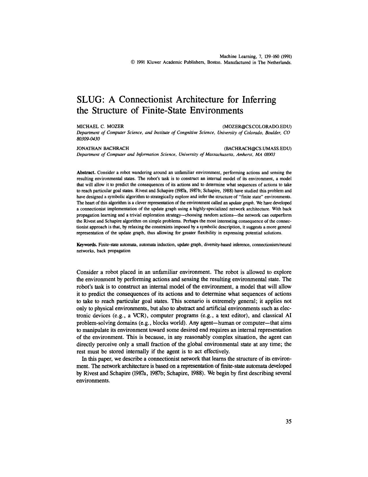 SLUG: A Connectionist Architecture for Inferring the Structure of Finite-State Environments by SLUG. A Connectionist Architecture for Inferring the Structure of Finite-State Environments
