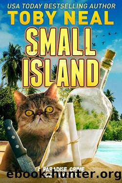 SMALL ISLAND: Cozy Humor Mystery with Cat (Paradise Crime Cozy Mystery Book 2) by Toby Neal