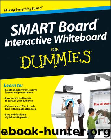 SMART Board Interactive Whiteboard For Dummies by Radana Dvorak