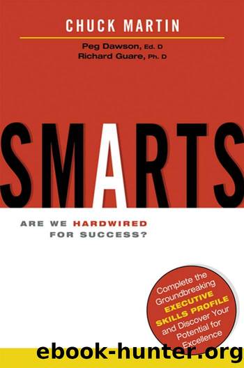 SMARTS: Are We Hardwired for Success? by CHUCK MARTIN PEG DAWSON AND RICHARD GUARE