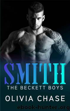 SMITH (The Beckett Boys, Book One) by Olivia Chase