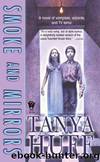 SMOKE AND MIRRORS by TANYA HUFF