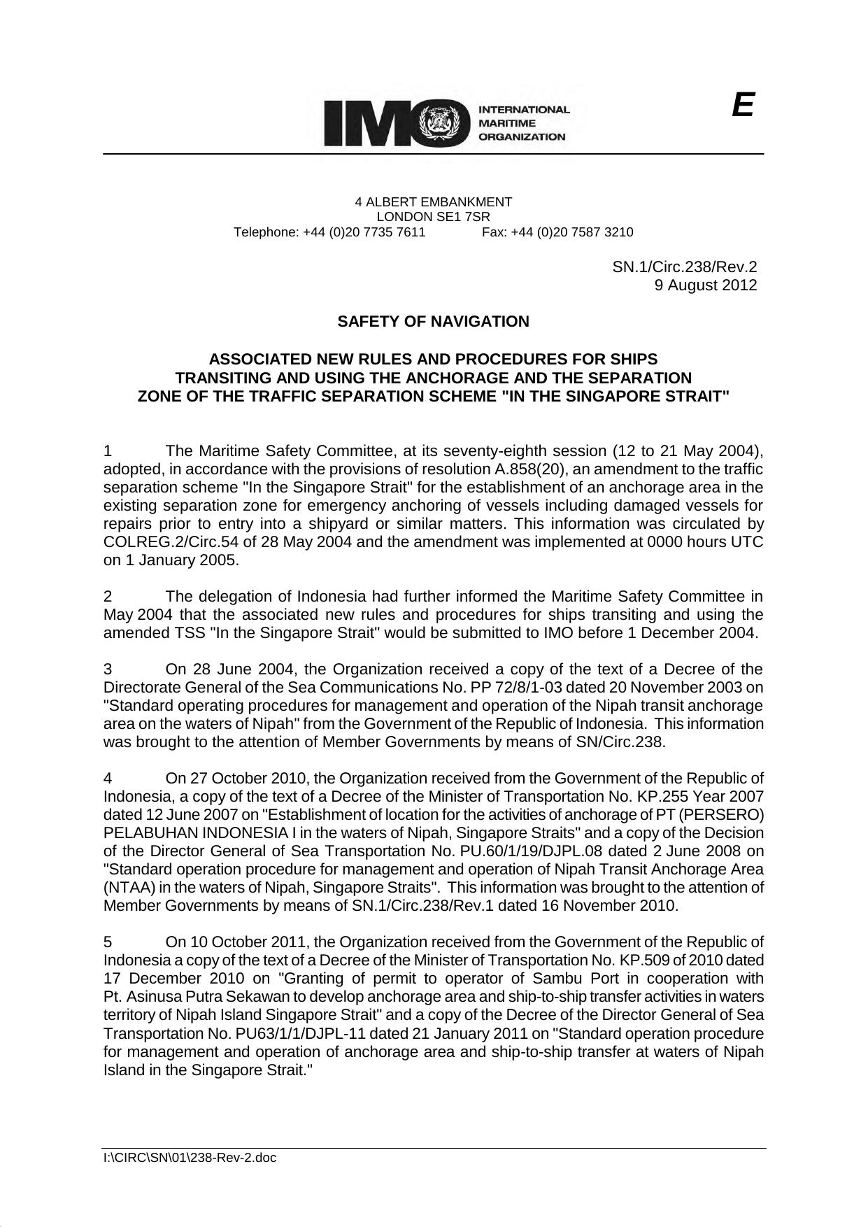SN.1 Circ.238Rev.2 - Safety of Navigation - Associated New Rules and Procedures for Ships Transiting and Using the Anchorage and the Separation Zone of the Traffic Separation Scheme In by Unknown