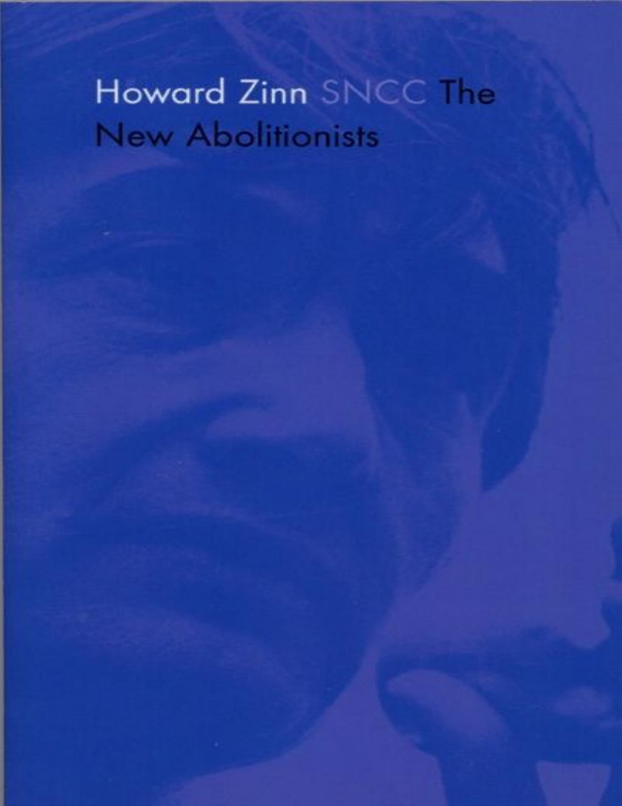 SNCC- The New Abolitionists by Howard Zinn