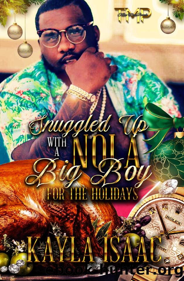 SNUGGLED UP WITH A NOLA BIG BOY FOR THE HOLIDAYS by ISAAC KAYLA