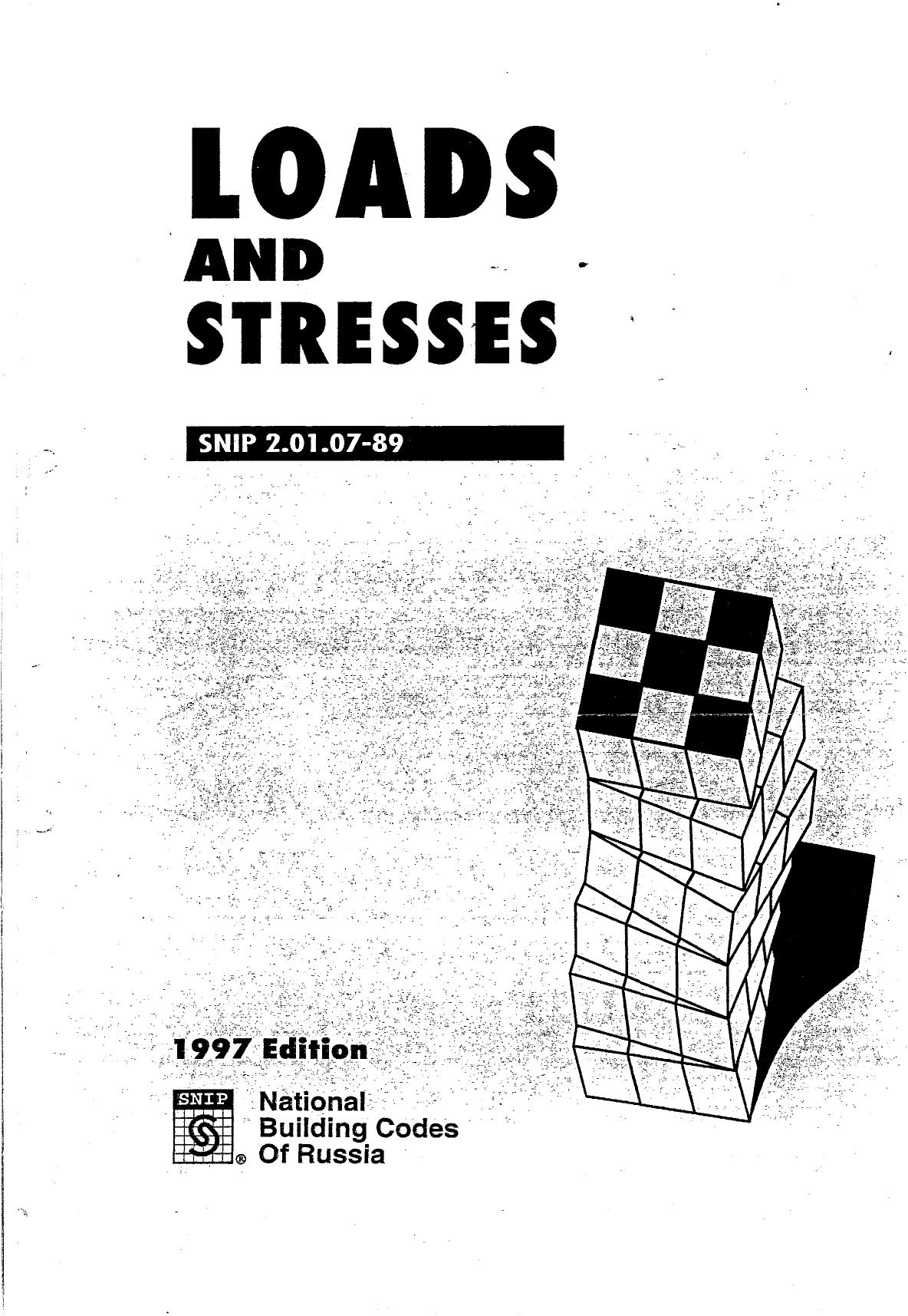 SNiP 2.01.07-85: Loads and Stresses by NATIONAL CODES & STANDARDS OF RUSSIA (SNIP)
