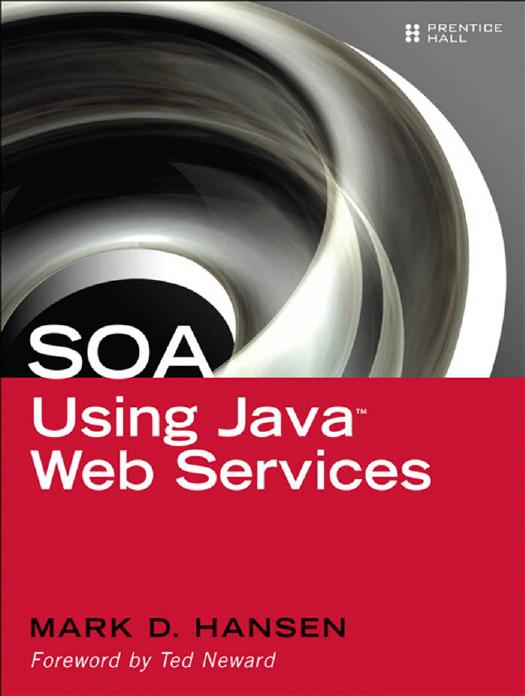 SOA Using Java(TM) Web Services by Mark D. Hansen