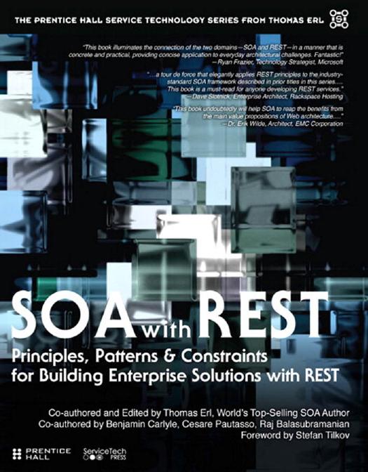 SOA with REST : principles, patterns & constraints for building enterprise solutions with REST by Erl Thomas