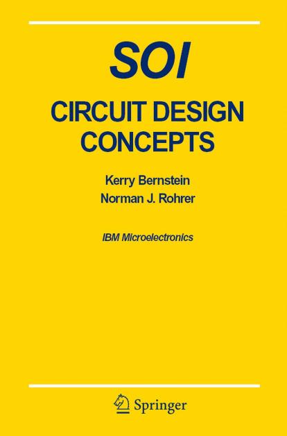 SOI Circuit Design Concepts by Kerry Bernstein Norman J. Rohrer