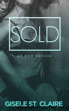 SOLD: an MFM menage (Double Delights Book 1) by Gisele St. Claire