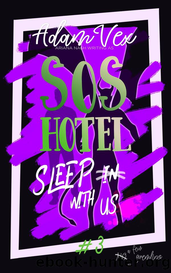 SOS HOTEL: Sleep With Us by Adam Vex & Ariana Nash