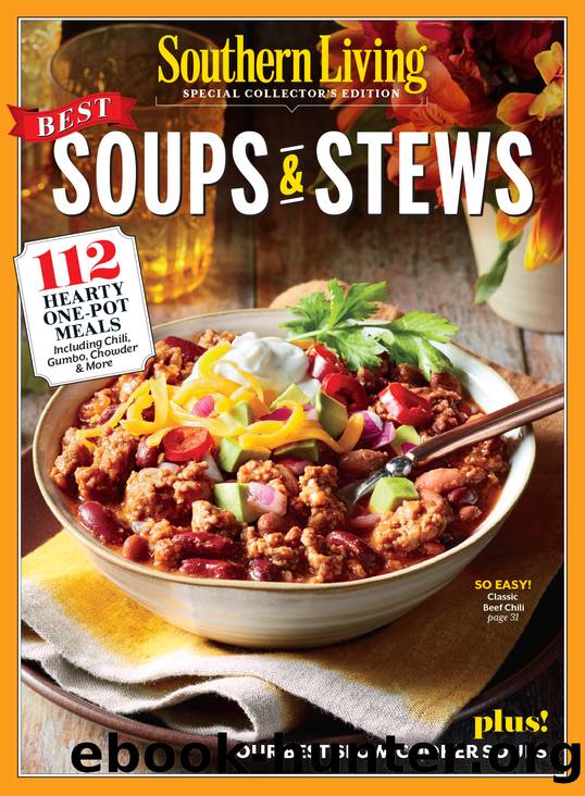 SOUTHERN LIVING Best Soups & Stews by The Editors of Southern Living