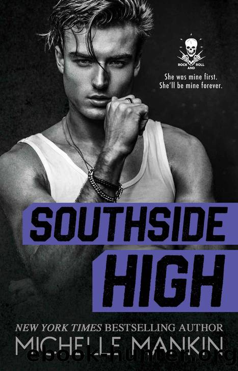 SOUTHSIDE HIGH: Rockstar Enemies to Lovers Romance (Tempest World Book 1) by Michelle Mankin