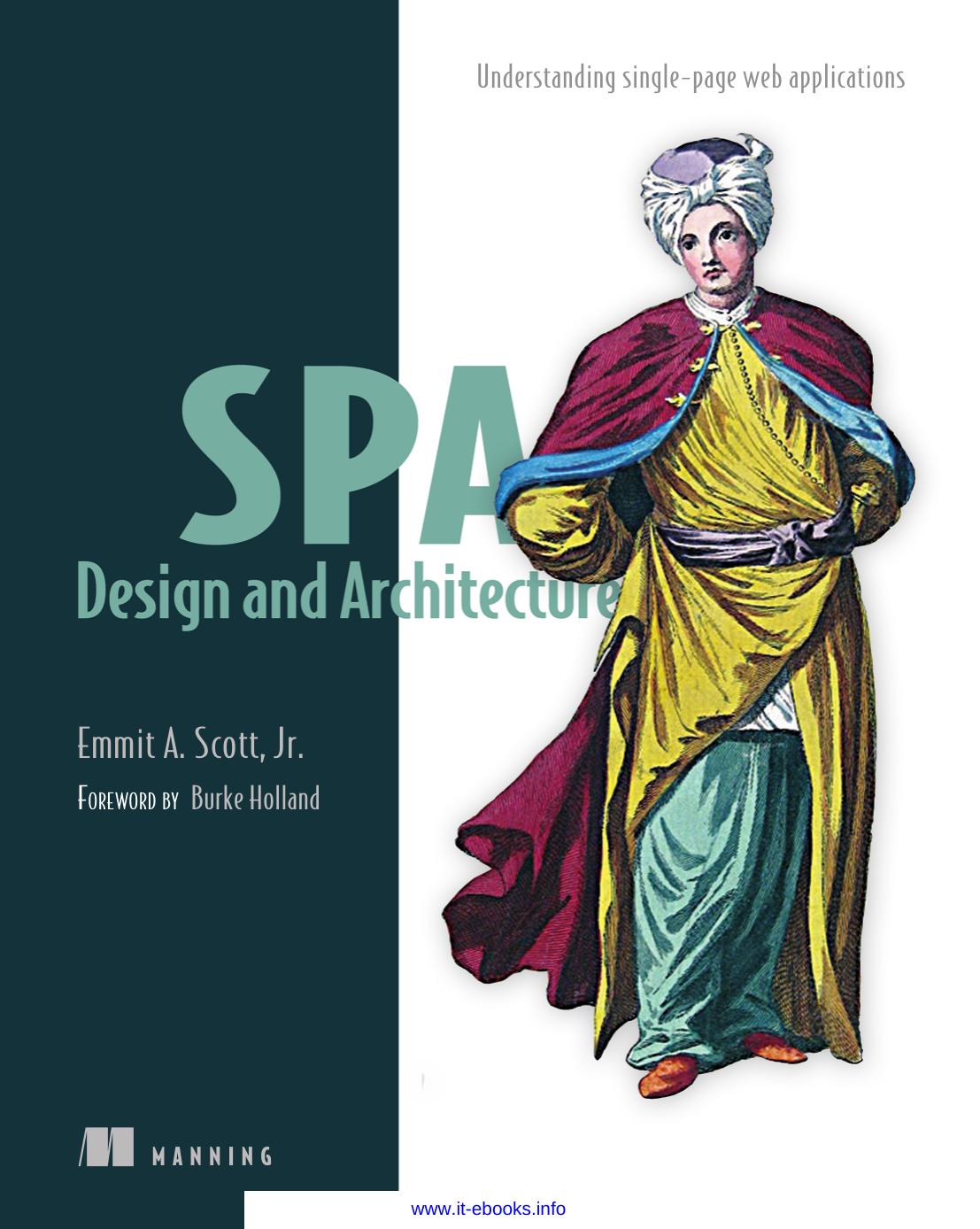 SPA Design and Architecture by Emmit A. Scott Jr