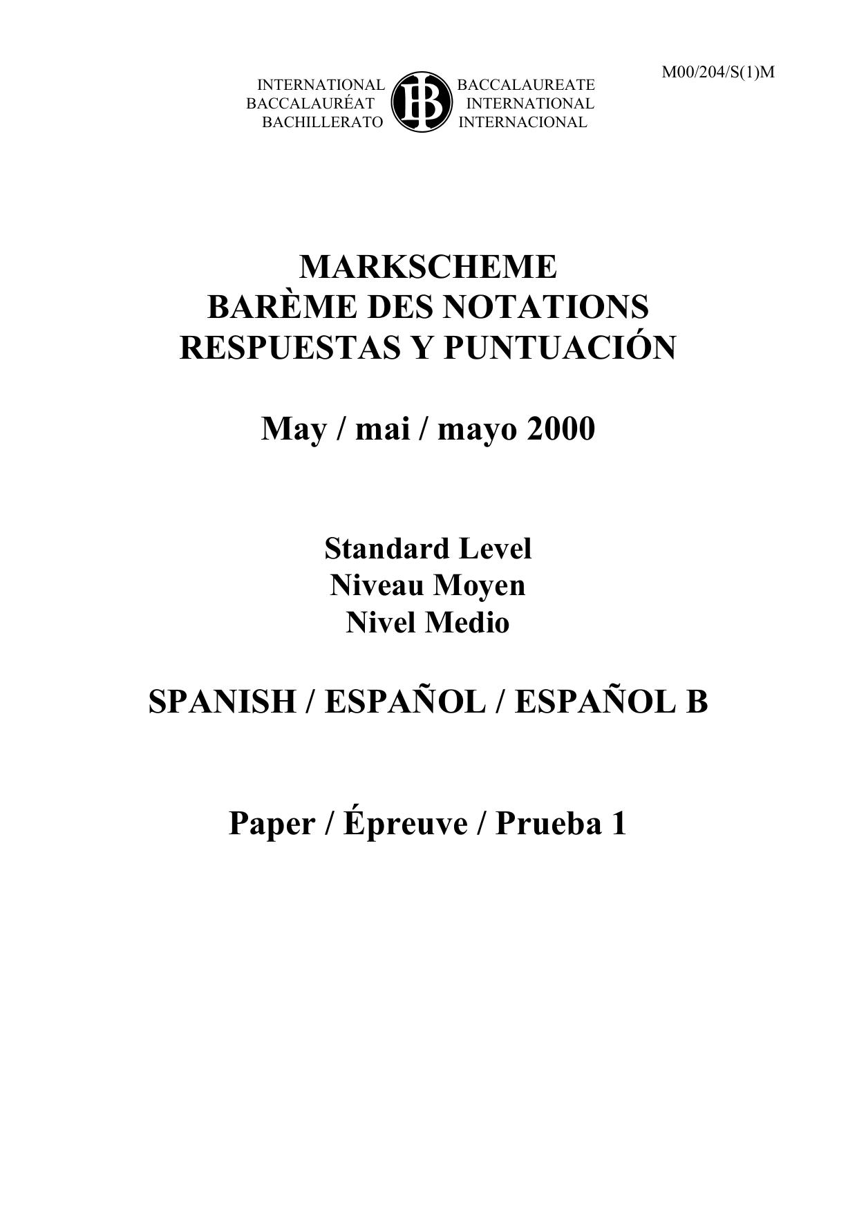 SPANISH B - STANDARD LEVEL - PAPER ONE (MARKSCHEME) by PaulineM