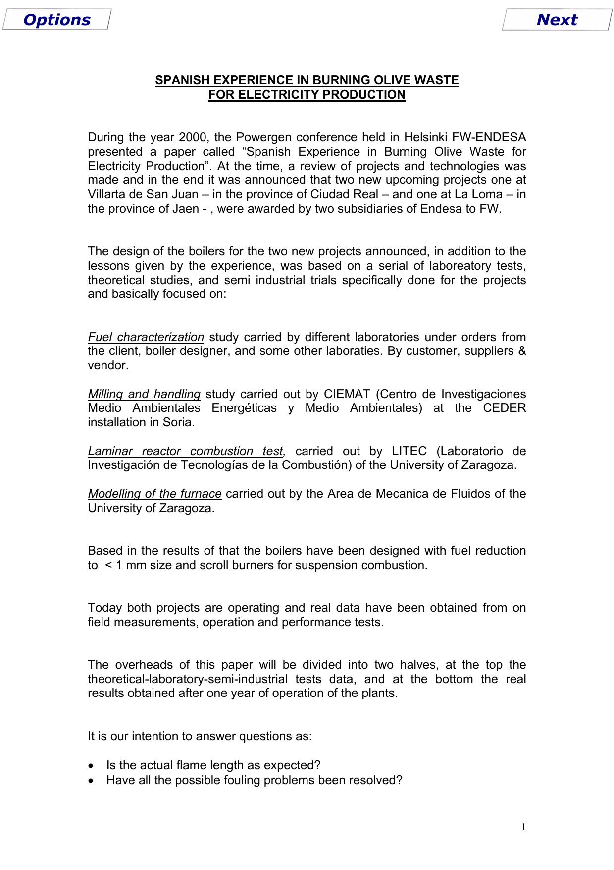 SPANISH EXPERIENCE IN BURNING OLIVE WASTE FOR ELECTRICITY PRODUCTION by Secure Data Services (01425 621262)