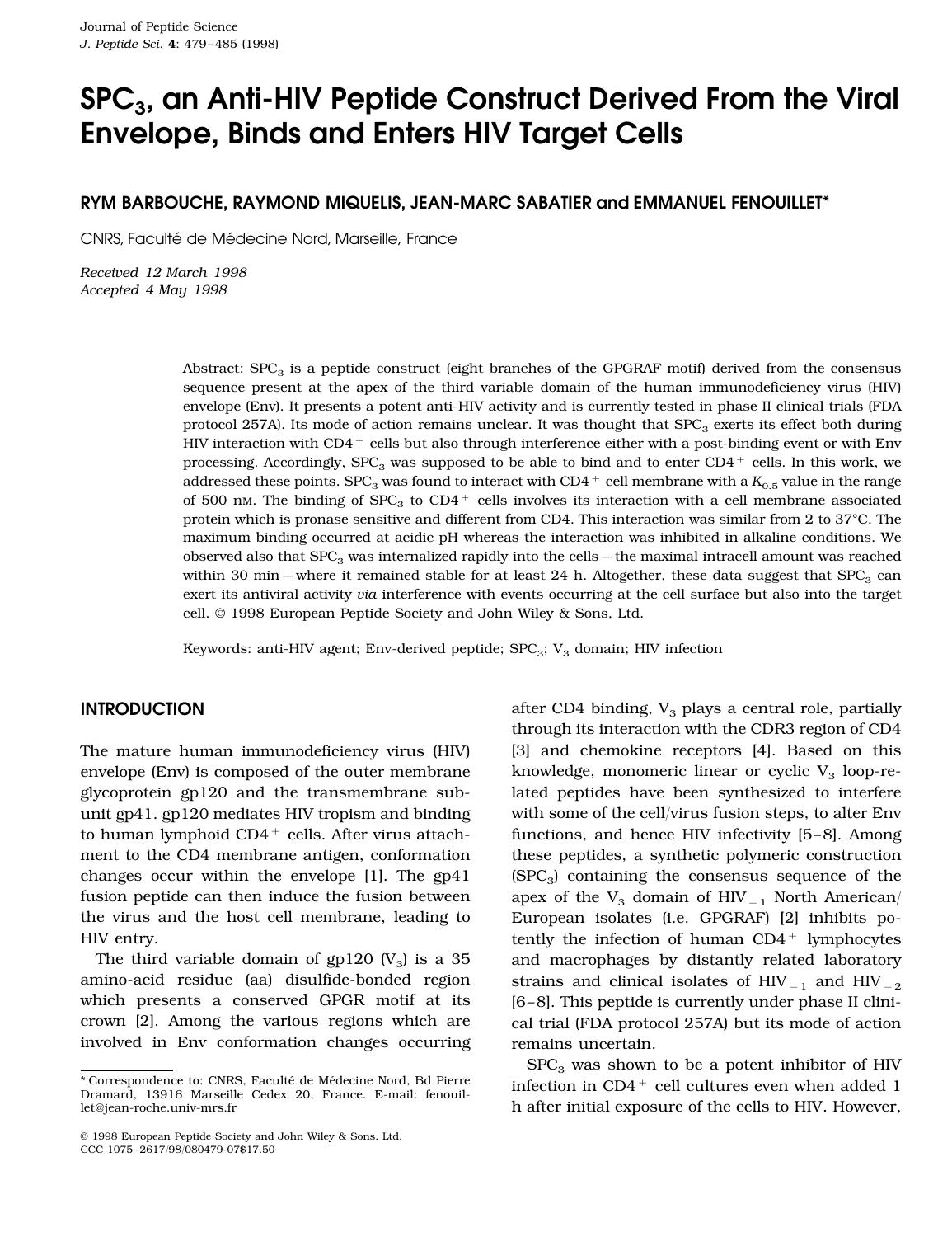 SPC3, an anti-HIV peptide construct derived from the viral envelope, binds and enters HIV target cells by Unknown