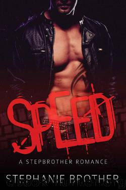 SPEED: A Stepbrother Romance by Stephanie Brother