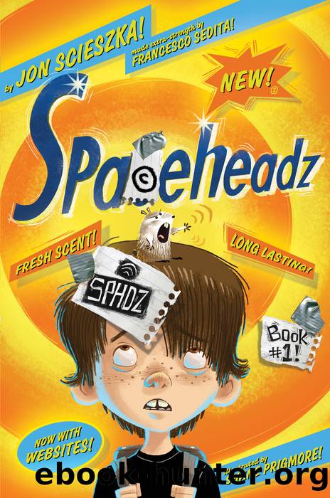 SPHDZ Book #1! by Jon Scieszka