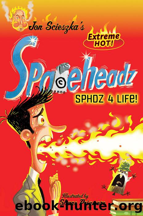 SPHDZ Book #4! by Jon Scieszka