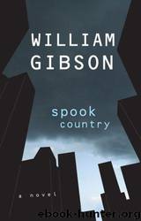 SPOOK COUNTRY by gibson william