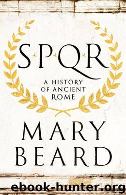SPQR: A history of Ancient Rome by Mary Beard