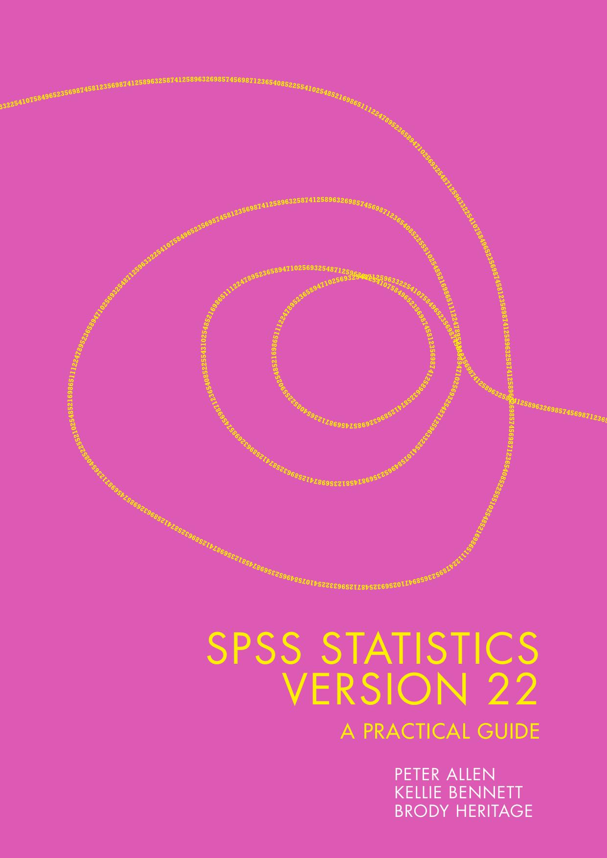 SPSS Statistics Version 22: A Practical Guide by Brody Heritage