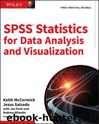 SPSS Statistics for Data Analysis and Visualization by Keith McCormick & Jesus Salcedo
