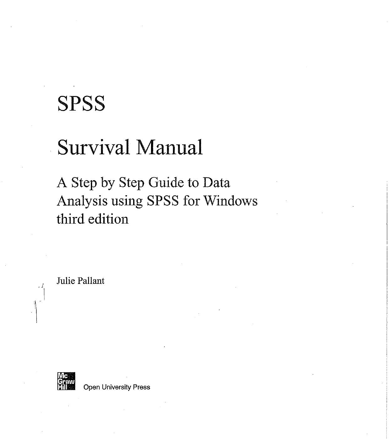 SPSS Survival Manual: A Step by Step Guide to Data Analysis Using SPSS for Windows (Version 15) by Julie Pallant