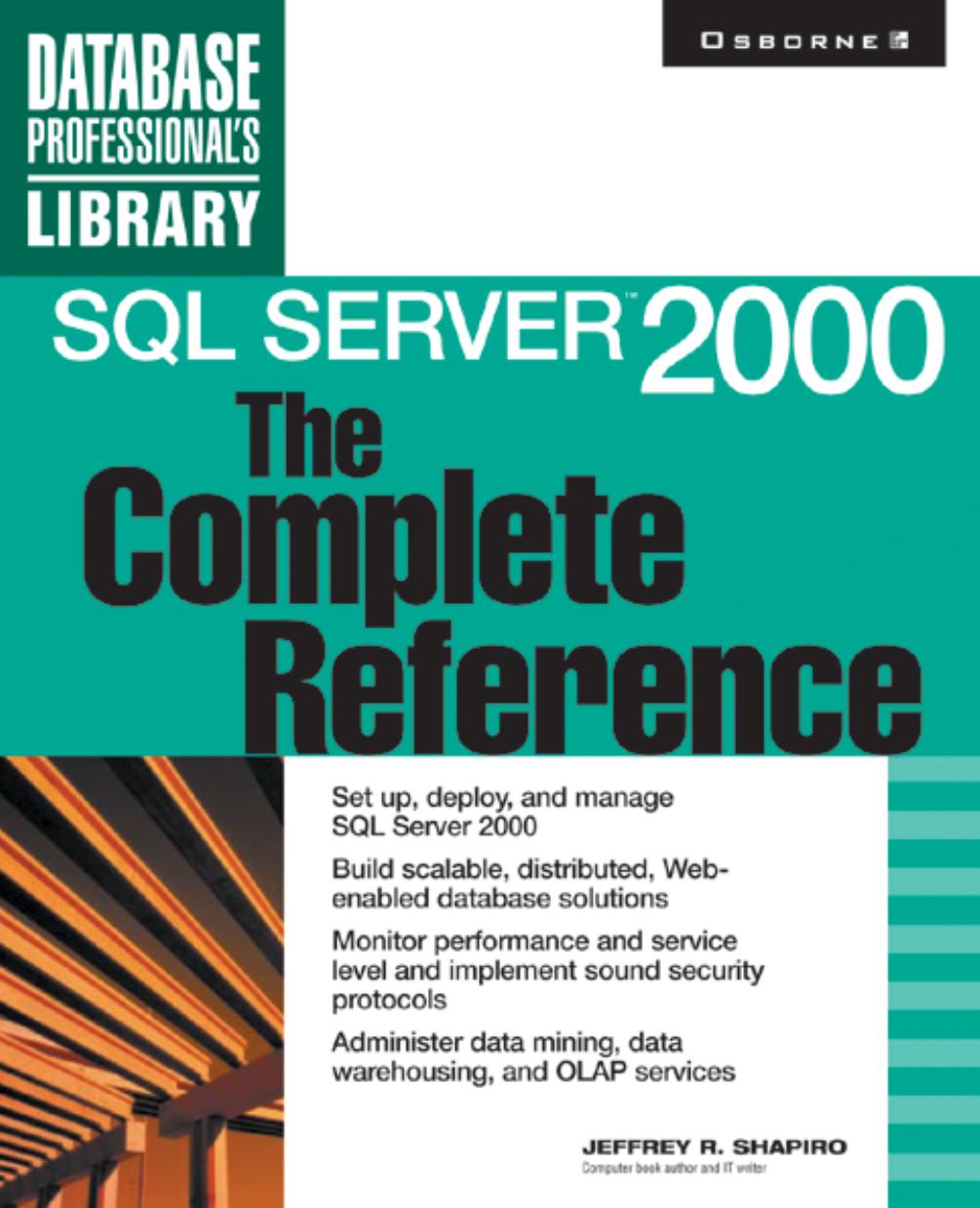 SQL Server 2000 : the complete reference by Jeffrey R Shapiro