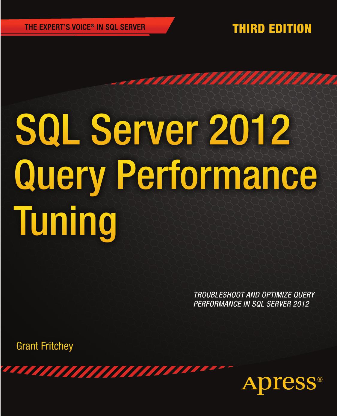 SQL Server 2012 Query Performance Tuning by Grant Fritchey