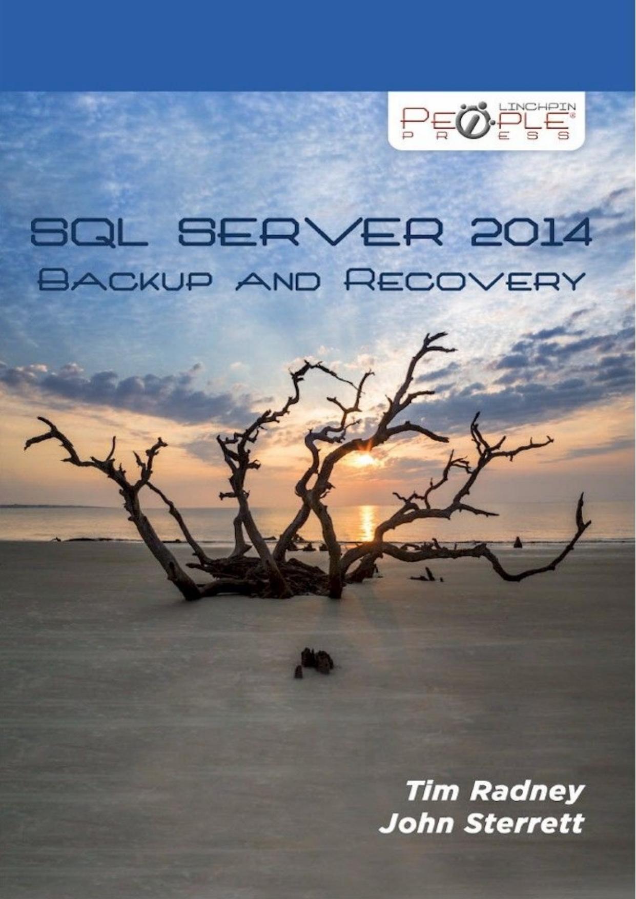 SQL Server 2014 Backup and Recovery by Tim Radney & John Sterrett