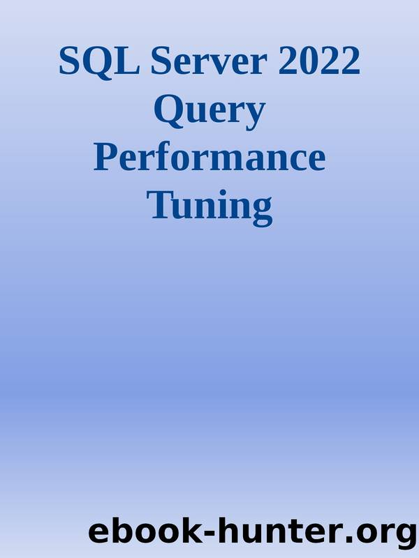 SQL Server 2022 Query Performance Tuning by 2022