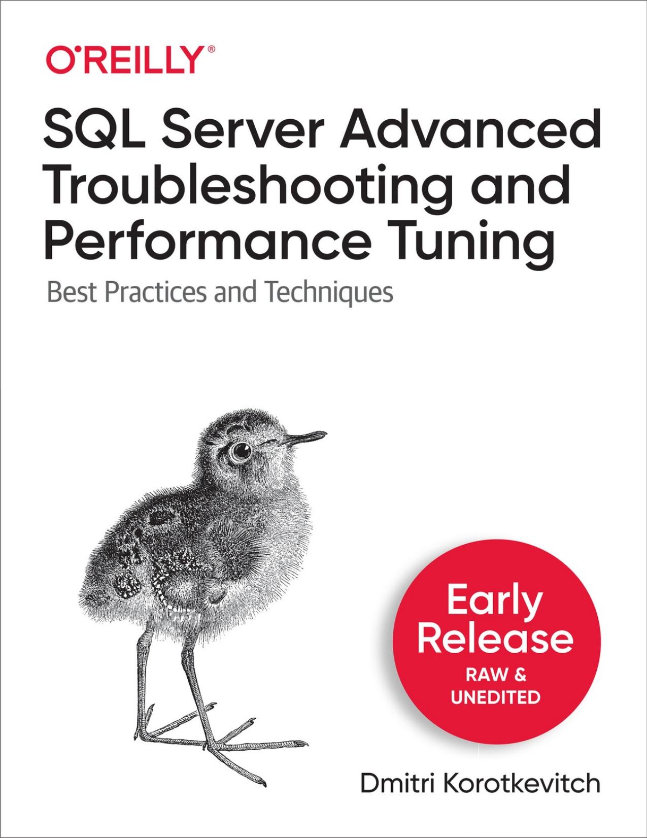 SQL Server Advanced Troubleshooting and Performance Tuning by Dmitri Korotkevitch