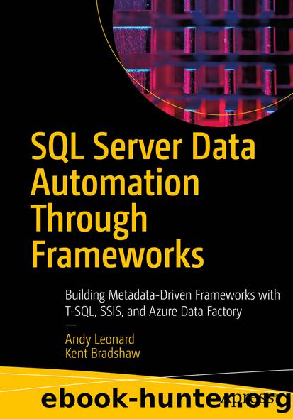 SQL Server Data Automation Through Frameworks by Andy Leonard & Kent Bradshaw