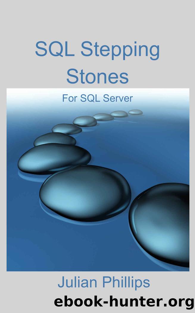 SQL Stepping Stones For SQL Server by Phillips Julian