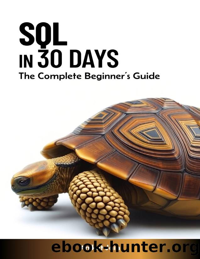 SQL in 30 Days: The Complete Beginnerâs Guide by Jain Aniket